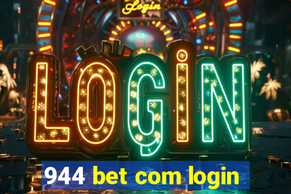 944 bet com login